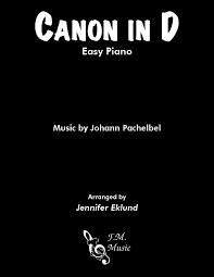 Original canon in d major piano sheet music. Canon In D Late Intermediate Piano By F M Sheet Music Pop Arrangements By Jennifer Eklund