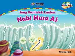 Kisah nabi musa membelah laut. Nabi Musa As Sang Pembelah Lautan Book By Ummu Faris Gramedia Digital