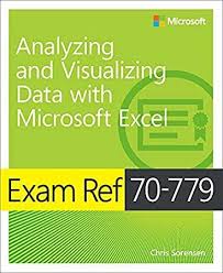 Ebook Exam Ref 70 779 Analyzing And Visualizing Data With Microsoft Excel Exam Book Addict Transact Sql