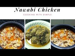 How To Make Nawabi Chicken Delicious Chicken Recipe In Nawabi Style Youtube Yummy Chicken Recipes Yum Yum Chicken Chicken Recipes