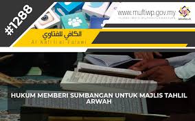 Contoh kad jemputan majlis cikgu habibah smkis in 2019 projects. Pejabat Mufti Wilayah Persekutuan Al Kafi 1288 Hukum Memberi Sumbangan Untuk Majlis Tahlil Arwah
