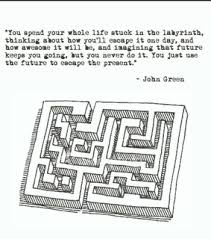 The only way out of the labyrinth. Quote Image 2841824 On Favim Com