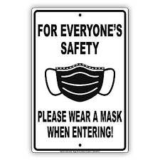 Always Wear Face Mask Signage Black And White For Everyone S Safety Please Wear A Mask When Entering Door Aluminum Metal Sign In 2020 Business Signs Metal Signs Signs