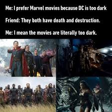 Dc Movies Are Just Too Dark Marvel Funny Marvel Memes Marvel Movies
