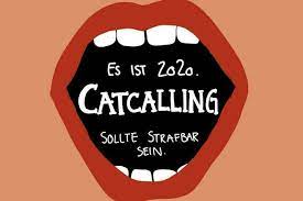 In germany, not even parliament has dealt with the issue. Es Ist 2020 Catcalling Sollte Strafbar Sein Online Petition