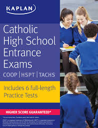 Use your online resources to get the best out of your prep. Catholic High School Entrance Exams Book By Kaplan Test Prep Kaplan Official Publisher Page Simon Schuster