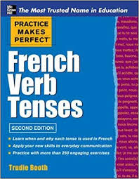 Amazon Com Practice Makes Perfect French Verb Tenses
