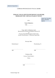 Laporan neraca dilaksanakan pada akhir masa periode akuntansi, yakni pada akhir bulan atau akhir tahun. Contoh Laporan Tugas Akhir Ta