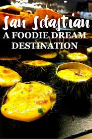 San Sebastian Food A Food Lover S Dream Destination In Northern Spain Baskenland San Sebastian Eten