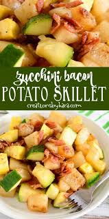 Zucchini Bacon Potato Skillet Recipe Zucchini With Bacon Yellow Squash And Potatoes An Easy Z Zucchini Dinner Recipes Yellow Squash Recipes Bacon Zucchini