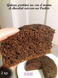 Gateau Proteine Au Son D Avoine Et Chocolat Au Cookeo Ou Au Four Les Recettes De Ninette En 2020 Gateau Proteine Recette Avoine Gateau Dietetique