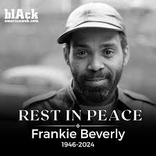 Frankie Beverly, frontman for the R&B soul and funk band Maze Featuring  Frankie Beverly has passed away. ⁣ ⁣ The news of his passing was confirmed  by his family in a post