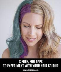 3 Fun Apps To Experiment With Your Hair Colour Hair Romance Change Hair Color Hair Color Changer New Hair Colors