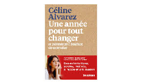 Actualiser l'héritage pédagogique de maria montessori pour faire collaborer l'école et la recherche, la pédagogie. Une Annee Pour Tout Changer Celine Alvarez