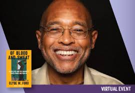 Clyde W. Ford presents Of Blood and Sweat: Black Lives and the Making of  White Power and Wealth