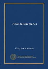 Tidal datum planes: Marmer, Henry Aaron: Amazon.com: Books