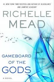 Gameboard Of The Gods By Richelle Mead Ex Libris