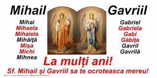 Iti doresc o zi superba de sfantul mihail si gavril! Felicitari Aniversare De Sfintii Mihail Si Gavril La MulÈ›i Ani Pentru Toti Cei Care Se Sarbatoresc De Sfintii Mihail Si Gavriil Felicitarianiversare Com
