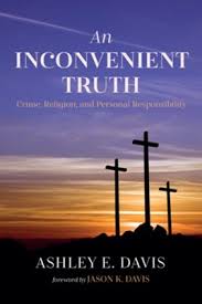 An Inconvenient Truth: Ashley E. Davis & Jason K. Davis: 9798385233441 -  Christianbook.com