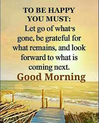 Pin By Dkelliehan On Good Morning How Are You Today Good Morning Quotes Morning Quotes Morning Inspirational Quotes