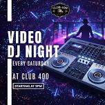 Video DJ Saturdays at Club 400