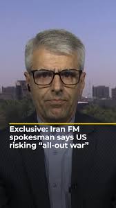 In an exclusive interview with Al Jazeera, Iran's foreign ministry  spokesman said his country was in a fight with a genocidal enemy, and any  US intervention in the conflict with Israel "would be a ...