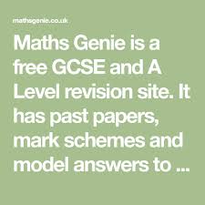 Maths Genie Is A Free Gcse And A Level Revision Site It Has Past Papers Mark Schemes And Model Answers To Gcse And A Level Exam Quest Math A Level Exams