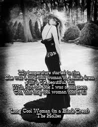 Long Cool Woman In A Black Dress The Hollies The Hollies Music Love My Love Lyrics