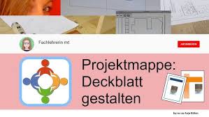 Der größte vorteil ist, dass man sein bewerbungsfoto optimal in szene. Deckblatt Fur Die Projektmappe Gestalten Youtube