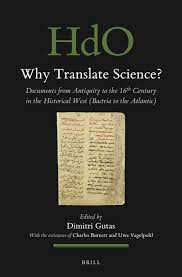 Chapter 5 Why Do We Translate? Arabic Sources on Translation in: Why  Translate Science?