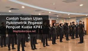 Contoh Soalan Ujian Psikometrik Pegawai Penguat Kuasa Kp41
