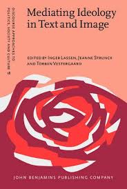 Offers not valid on previous purchases, returns or exchanges. Mediating Ideology In Text And Image Ten Critical Studies Discourse Approaches To Politics Society And Culture Lassen Inger Strunck Jeanne Vestergaard Torben 9789027227089 Amazon Com Books