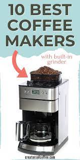 The Best Grind And Brew Coffee Maker Has Thousands Of Positive Reviews Coffee Brewing Best Coffee Maker Coffee Maker