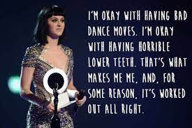 Katy Perry Katy Perry Quotes Celebration Quotes Katy Perry