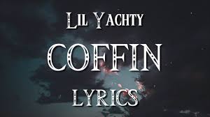 Lil Yachty Coffin Lyrics Give Me The Keys To The Coupe Tiktok Song Youtube