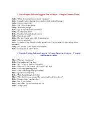 Contoh dialog simple past tense dan present perfect tense. Contoh Percakapan Bahasa Inggris 2 Orang Tentang Kegiatan Sehari Hari Python