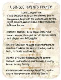 A Single Parents Prayer Prayer For Parents Single Parenting Mom Quotes