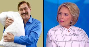Now it is up to we the people to do the rest! Hillary Clinton Pretty Sure Mike Lindell Is A Russian Agent Too