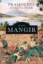 Mangir By Pramoedya Ananta Toer Published On 31st Of August 2015 Buku Drama Seni
