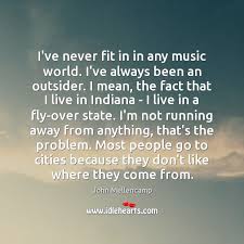 I Ve Never Fit In In Any Music World I Ve Always Been An Idlehearts