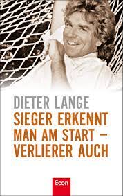 Dieter lange (fußballspieler) (* 1940), deutscher fußballspieler. Sieger Erkennt Man Am Start Verlierer Auch Lange Dieter Amazon De Bucher