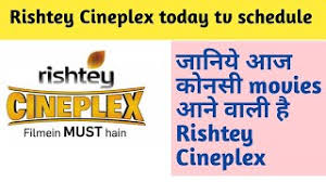 Rishtey Cineplex Today Tv Schedule à¤ à¤¨ à¤¯ à¤à¤ à¤ à¤¨à¤¸ Movies à¤à¤à¤ Rishtey Cineplex à¤ªà¤° 23 à¤ à¤¨ 2020 Youtube Rishtey cineplex has returned on dd free dish platform from today. rishtey cineplex today tv schedule à¤ à¤¨ à¤¯ à¤à¤ à¤ à¤¨à¤¸ movies à¤à¤à¤ rishtey cineplex à¤ªà¤° 23 à¤ à¤¨ 2020