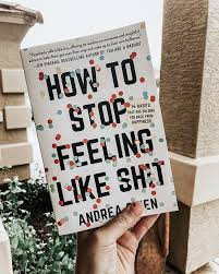 How To Stop Feeling Like Sh T And 8 More Books About Self Love To Heal Your Soul These Are The Best Books In 2020 Self Love Books Best Self Help Books Book