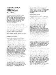 Sebagai contoh, aktiviti forum dan wawancara tentang sains dan teknologi diadakan sepanjang pelaksanaan kempen itu. Kebaikan Den Keburukan Internet