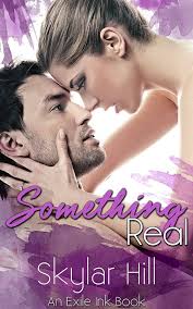 Amazon.com: Something Real (Exile Ink Book 3) eBook : Hill, Skylar: Kindle  Store