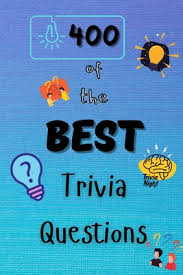 It's like the trivia that plays before the movie starts at the theater, but waaaaaaay longer. 400 Of The Best Trivia Questions Hard And Confusing Trivia Questions For Adults Seniors And All Other Trivia Fans Play With The Your Family Or Frien Paperback Mclean And Eakin Bookstore Petoskey