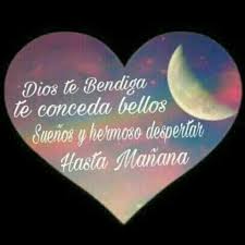Les deseo con amor una feliz noche; Juana Macedo Frases Reflexiones Y Algo Mas Dios Te Bendiga Buenas Noches