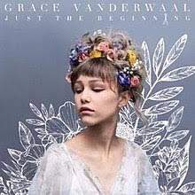 Just The Beginning Grace Vanderwaal Album Wikipedia