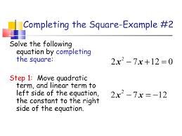 For some values of h and k. Solving Quadratics By Completing The Square