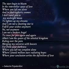 The Stars Begin To Bloom Quotes Writings By Sucharita Priyadarshini Yourquote Its excellent in terms of being scientifically accurate and has a brilliant. sucharita priyadarshini yourquote